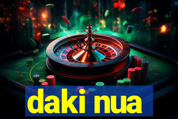 daki nua